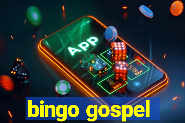 bingo gospel