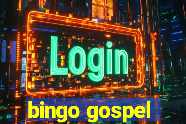 bingo gospel