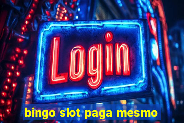 bingo slot paga mesmo