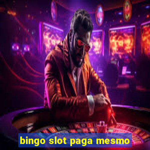 bingo slot paga mesmo