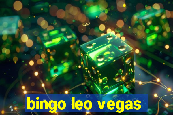 bingo leo vegas