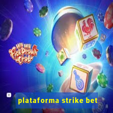 plataforma strike bet