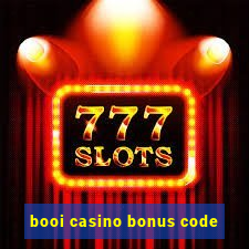 booi casino bonus code