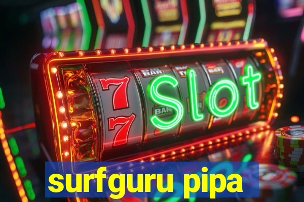 surfguru pipa