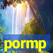 pormp