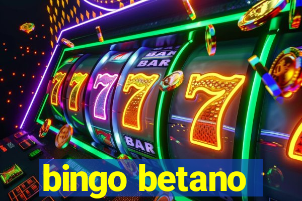 bingo betano