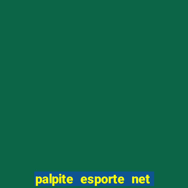 palpite esporte net jogos de hoje