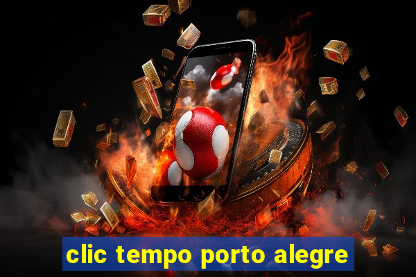 clic tempo porto alegre