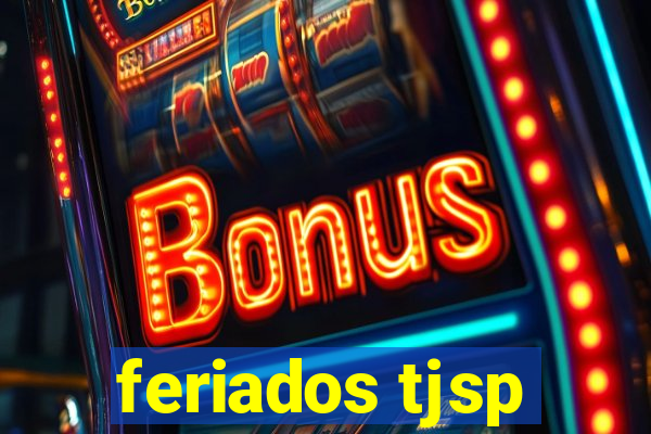 feriados tjsp