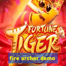 fire archer demo