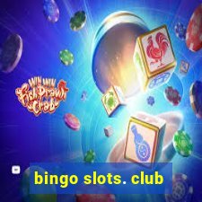 bingo slots. club