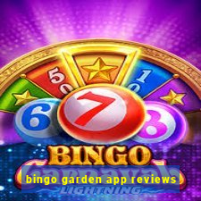 bingo garden app reviews