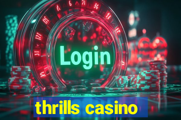 thrills casino