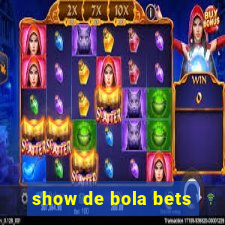 show de bola bets