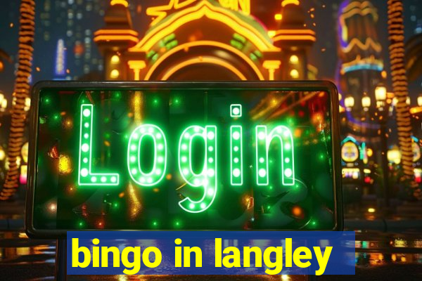 bingo in langley