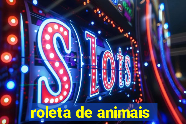 roleta de animais