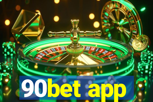 90bet app