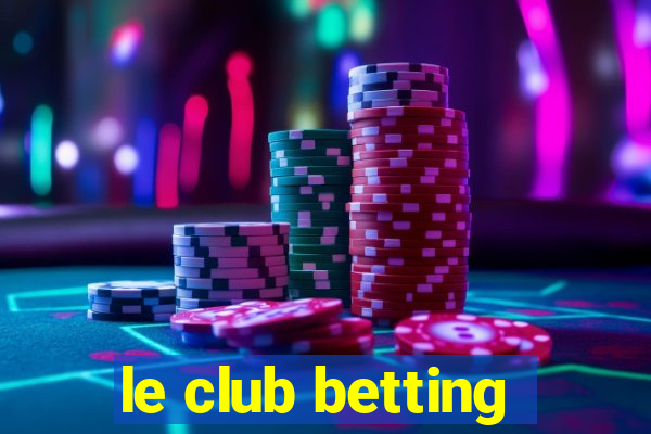 le club betting