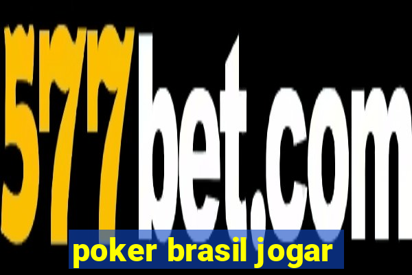 poker brasil jogar