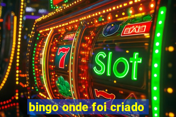 bingo onde foi criado