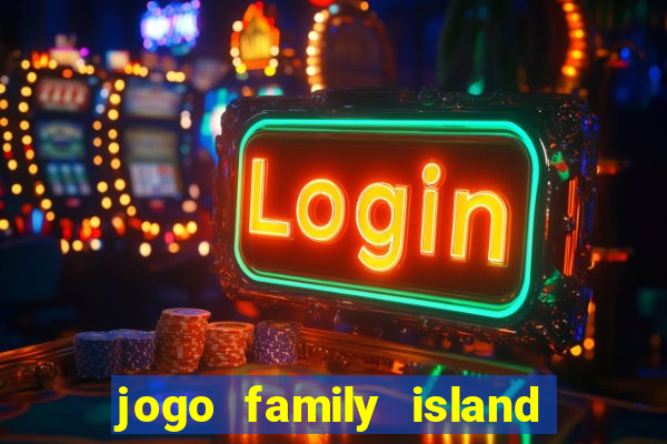 jogo family island energia infinita