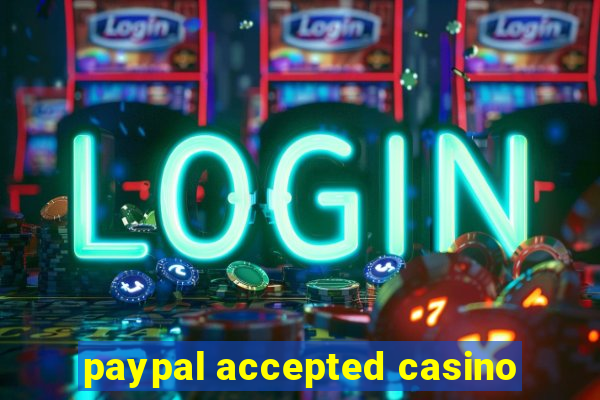 paypal accepted casino