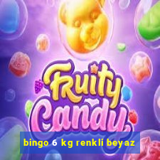 bingo 6 kg renkli beyaz