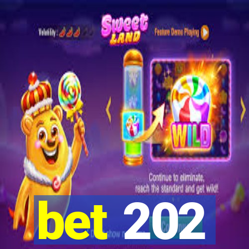 bet 202