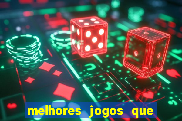 melhores jogos que d?o dinheiro de verdade