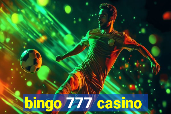 bingo 777 casino