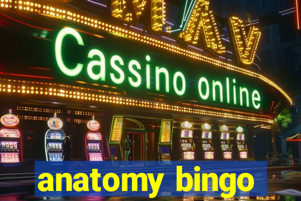 anatomy bingo