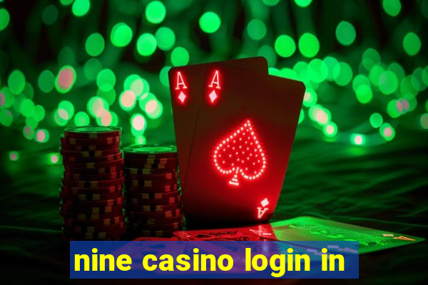 nine casino login in