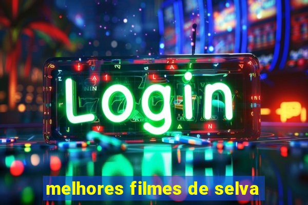 melhores filmes de selva