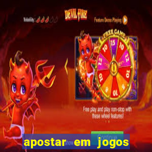 apostar em jogos de futebol