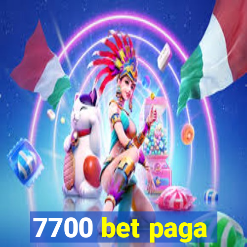 7700 bet paga