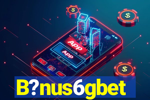 B?nus6gbet