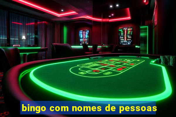 bingo com nomes de pessoas