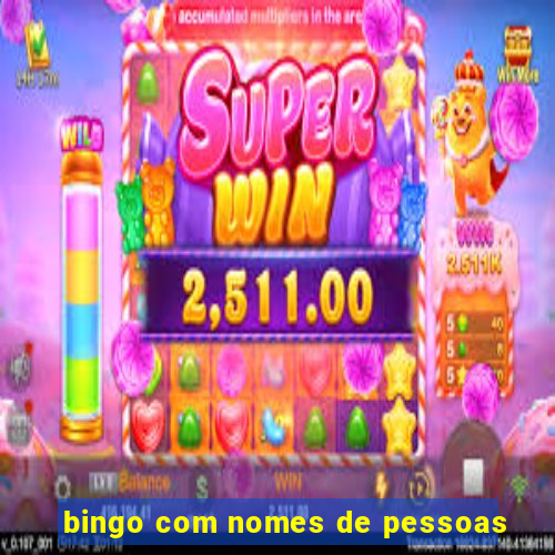 bingo com nomes de pessoas