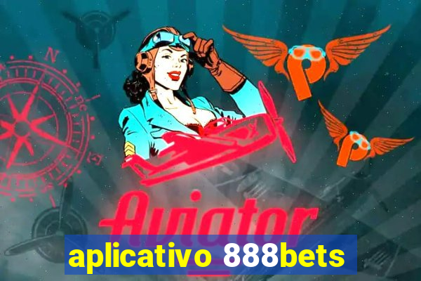 aplicativo 888bets