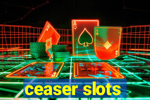 ceaser slots