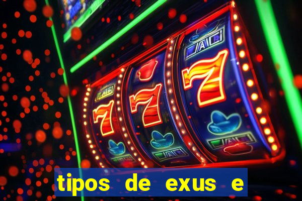 tipos de exus e suas funções