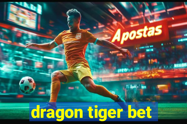 dragon tiger bet