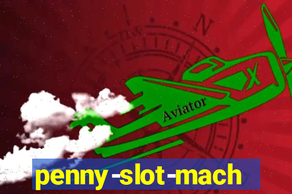 penny-slot-machines