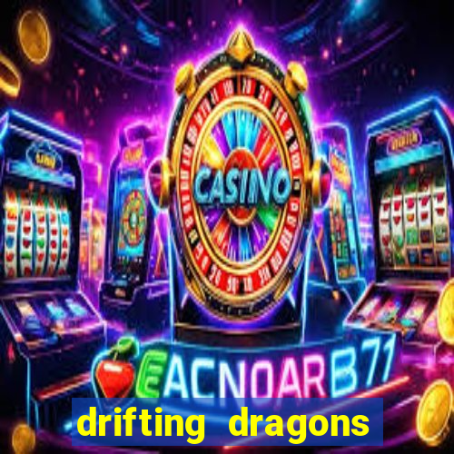 drifting dragons season 2