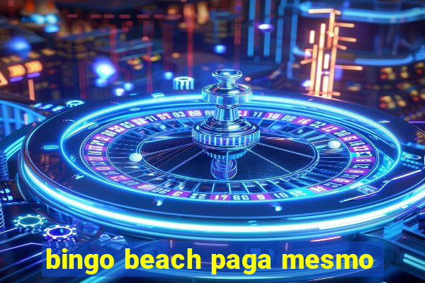 bingo beach paga mesmo