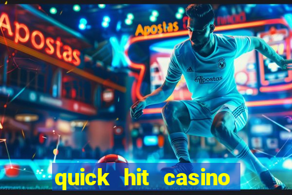 quick hit casino slot machine