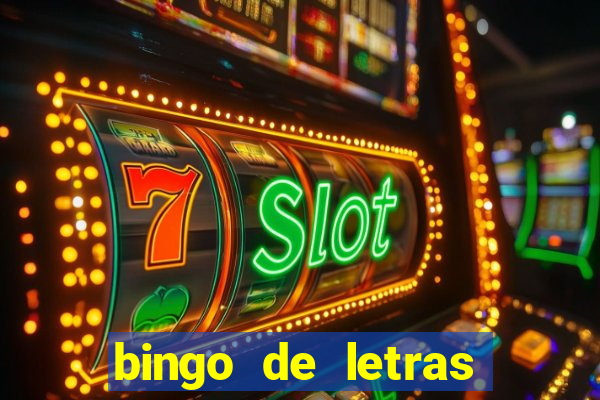 bingo de letras para imprimir gratis