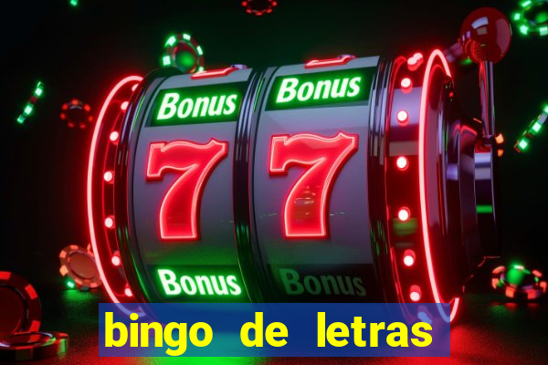 bingo de letras para imprimir gratis