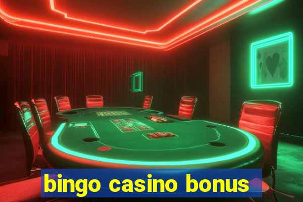 bingo casino bonus