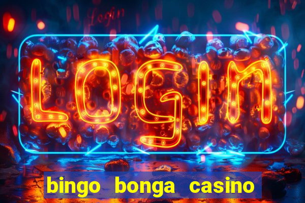 bingo bonga casino 50 free spins